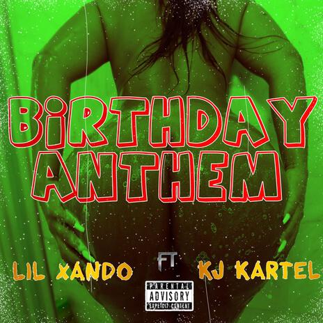 Birthday anthem ft. Kj Kartel | Boomplay Music