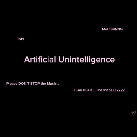 Artificial Unintelligence