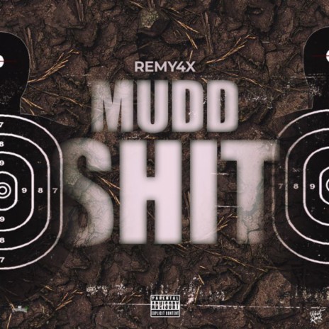 Mudd Shit | Boomplay Music
