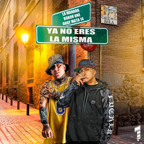 Ya No Eres La Misma ft. Boxor One & Dany Mata 14 | Boomplay Music