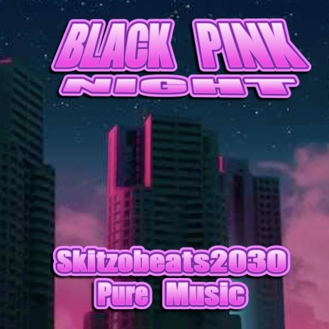 Black Pink Night