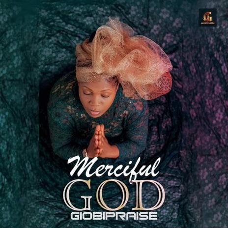 Merciful God | Boomplay Music