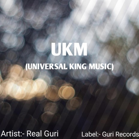 UKM (UNIVERSAL KING MUSIC) (feat. Gurpreet Singh)