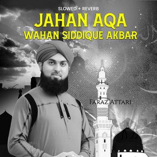 Jahan Aqa Wahan Siddique (Lofi-Mix)