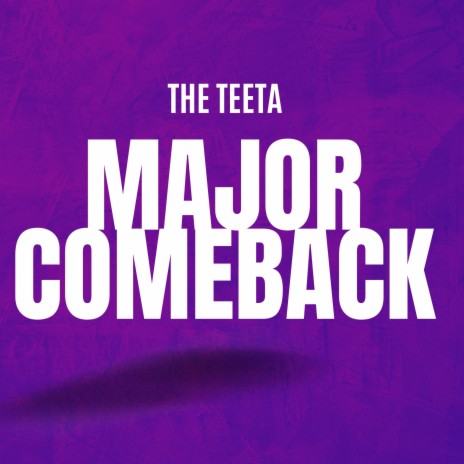 Major Comeback | Boomplay Music