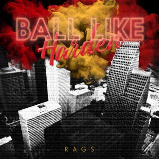 Ball Like Harden lyrics | Boomplay Music