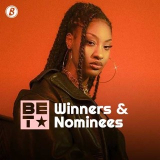2022 BET Awards Winners & Nominees