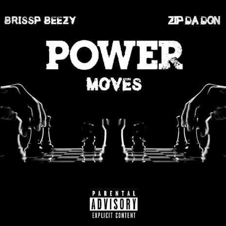 POWER MOVES ft. ZipDaDon | Boomplay Music