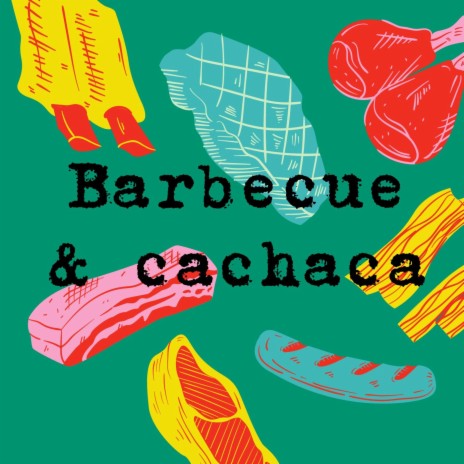 Barbecue & Cachaca ft. Erin Devanadera, Billy Bosco, Tom Corea & Scott Weazer