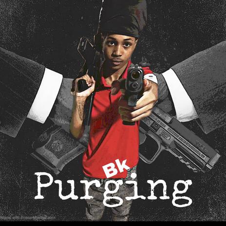 Purging ft. BABYKYLE | Boomplay Music