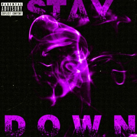 Stay Down ft. CTB Nick | Boomplay Music