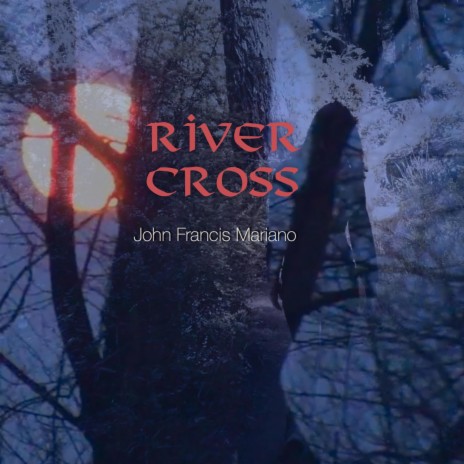 River Cross | Boomplay Music