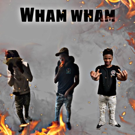 Wham Wham | Boomplay Music