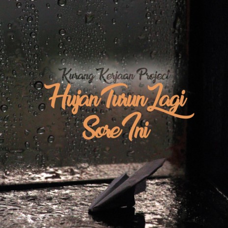 Hujan Turun Lagi Sore Ini | Boomplay Music