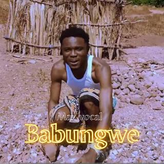 Babungwe || max vocal