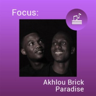 Focus: Akhlou Brick Paradise