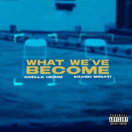 What We've Become ft. Krash Minati | Boomplay Music