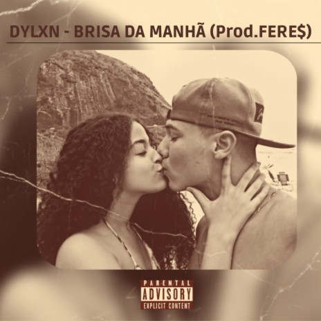 Brisa da Manhã ft. FERE$ | Boomplay Music