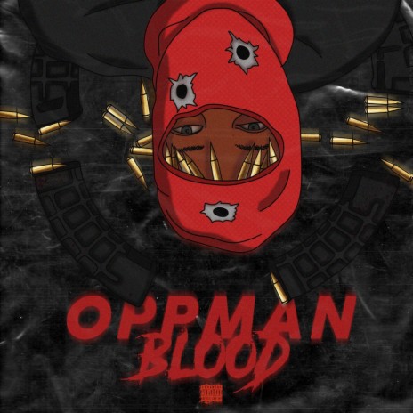 Oppman Blood | Boomplay Music