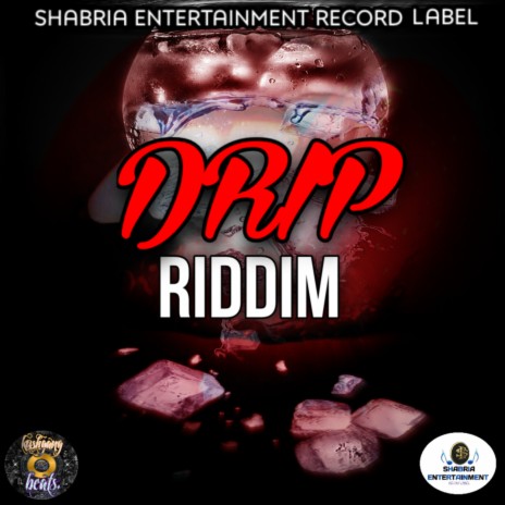 Drip Riddim | Boomplay Music