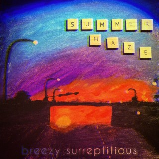 Breezy Surreptitious