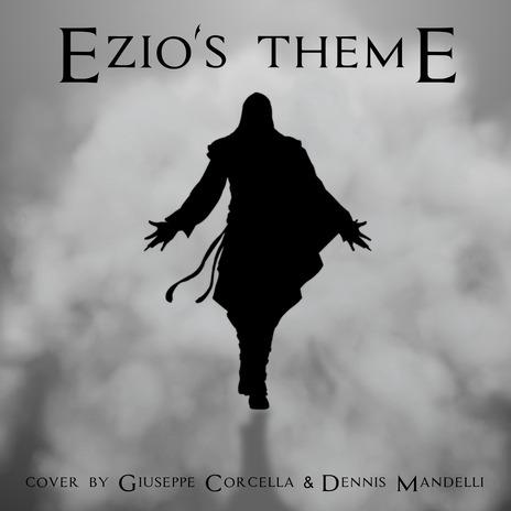 Ezio's Theme ft. Dennis Mandelli