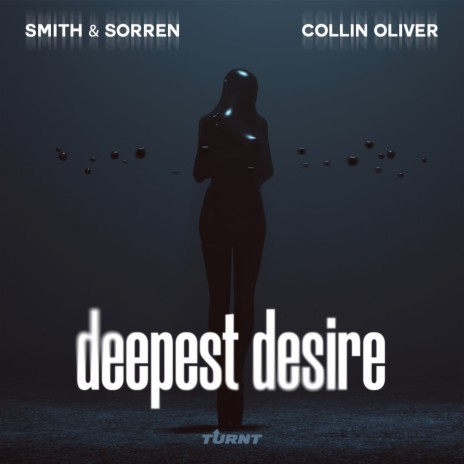 Deepest Desire ft. Collin Oliver | Boomplay Music