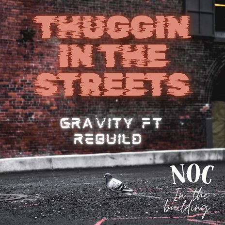 Thuggin in the Streets ft. Rebuild | Boomplay Music