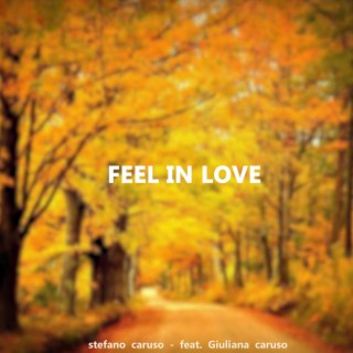 Feel In Love (feat. Giuli Caruso)