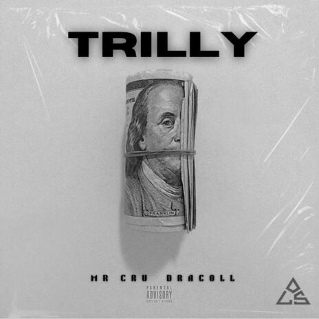 Trilly ft. Dracoll | Boomplay Music