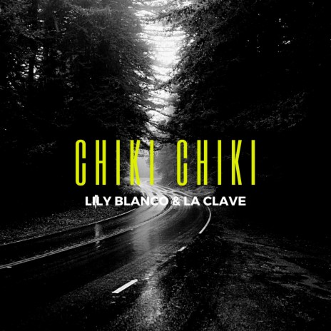 Chiki Chiki ft. La Clave