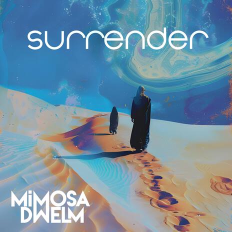 Surrender ft. Dwelm | Boomplay Music