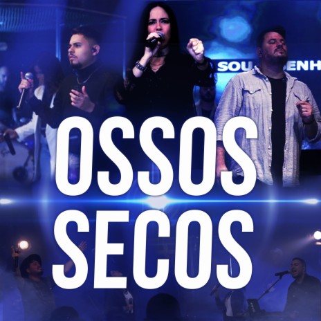 Ossos Secos | Boomplay Music