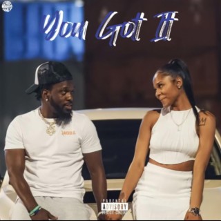 You Got it lyrics | Boomplay Music