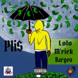 Pli$ (feat. BarGeo & Lolo)