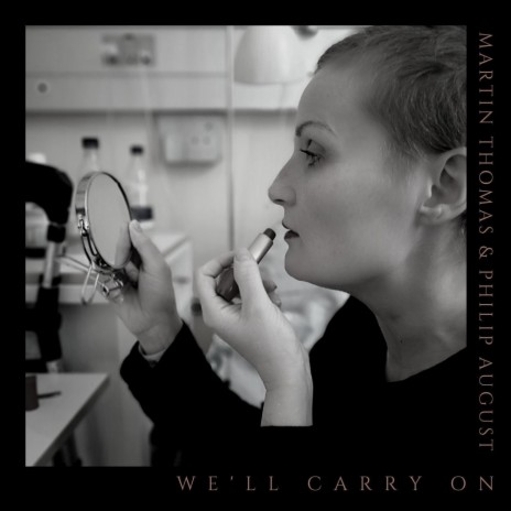 We'll Carry On (feat. Philip August) | Boomplay Music