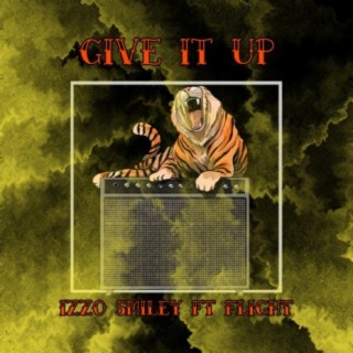 Give It Up (feat. Flight)