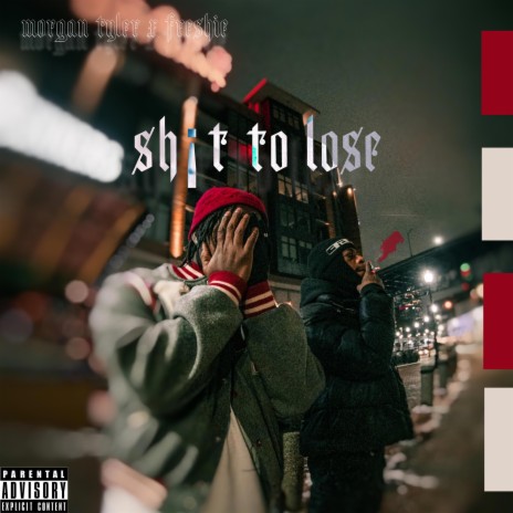 Shit To Lose ft. Freshie | Boomplay Music