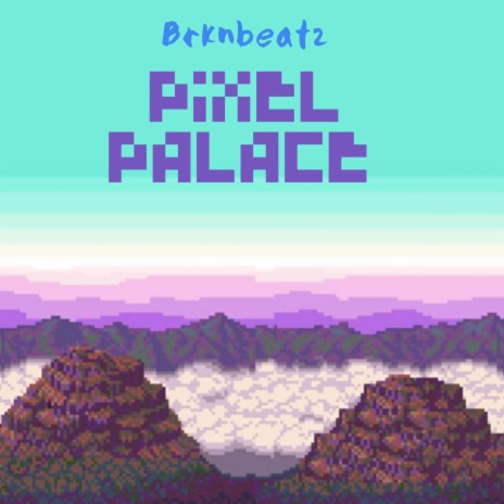 Pixel Palace | Boomplay Music