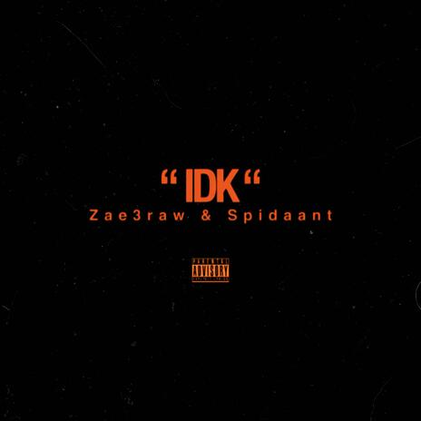 IDK | Boomplay Music