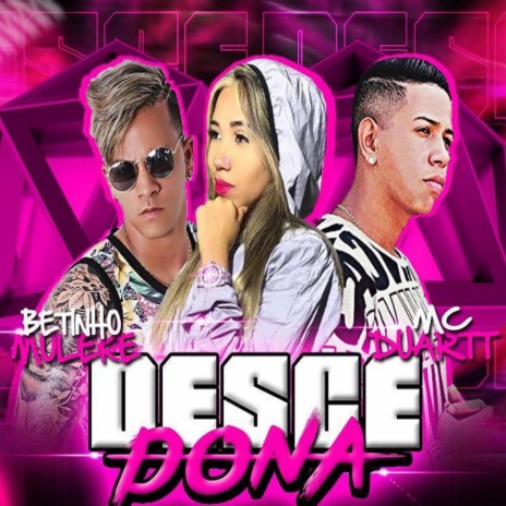 Desce Dona ft. MC Duartt | Boomplay Music