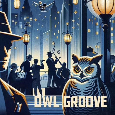 Owl Groove | Boomplay Music