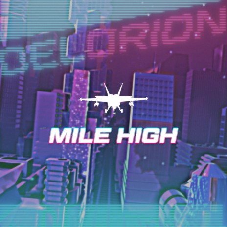 Mile High | Boomplay Music