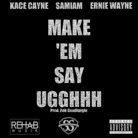 Make 'Em Say UGGHHH (Chop n Screwed) | Boomplay Music
