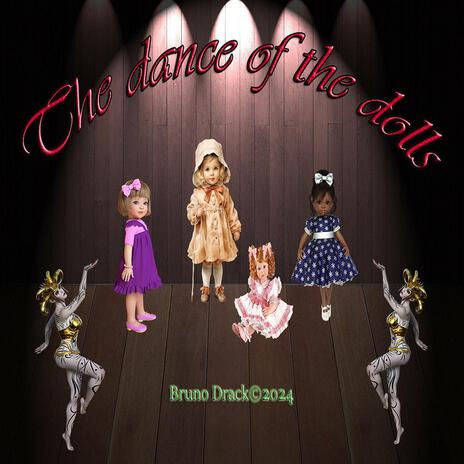 The dance of te dolls | Boomplay Music