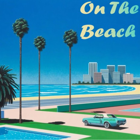 On the beach | Boomplay Music