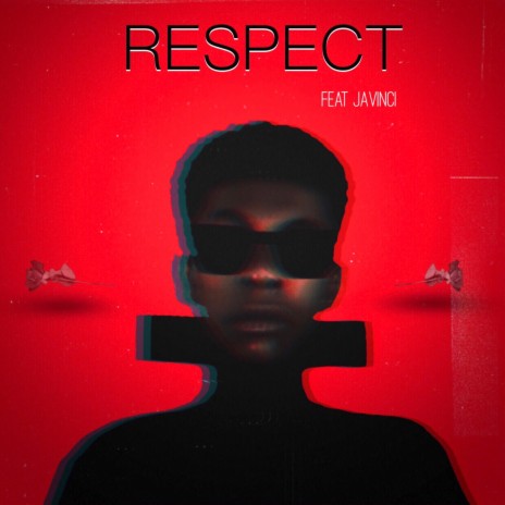 Respect ft. Javinci