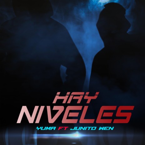 Hay Niveles ft. Junito Wen
