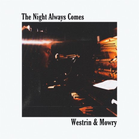 The Night Always Comes | Boomplay Music