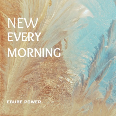 New Every Morning | Boomplay Music